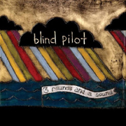 Blind Pilot - 3 Rounds and a Sound (cover art)