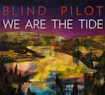 Blind Pilot - We Are The Tide (cover art)